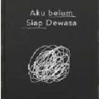Image of Aku Belum Siap Dewasa