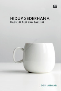 Image of Hidup Sederhana Hadir di Sini dan Saat Ini