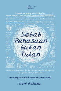 Image of Sebab Perasaan Bukan Tuhan