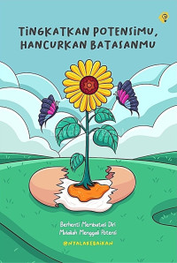 Image of Tingkatkan Potensimu, Hancurkan Batasanmu